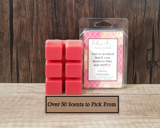 You've Worked Hard, You Deserve this Wax Melt